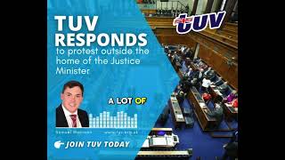 TUV responds to protest outside the home of the Justice Minister