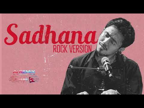 John Rai - Sadhana (Rock Version) | AI Remix Nepal