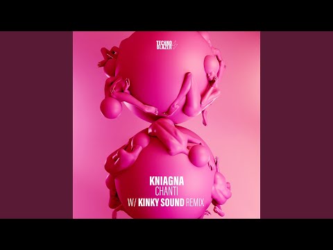 Chanti (Kinky Sound Remix)