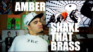 AMBER - SHAKE THAT BRASS MV Reaction [DAT BRASS DOE]