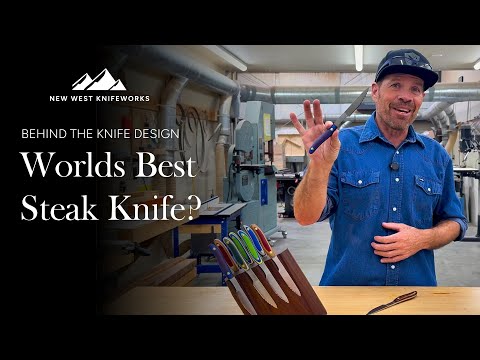 30 Years in the Making: The Perfect Steak Knife | New West KnifeWorks