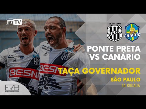 TAÇA GOVERNADOR SP 2022 - Ponte Preta x Canário
