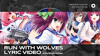 Download lagu Girs Dead Monster「Run with Wolves」 日本語/ENG/ROM Lyric Video mp3