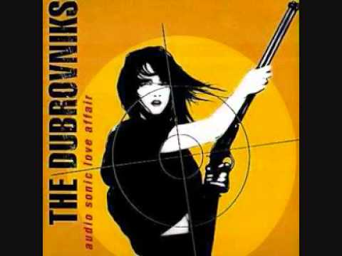 The Dubrovniks - You're Gonna Get What's Coming