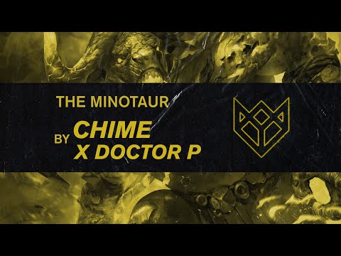 CHIME X DOCTOR P - THE MINOTAUR