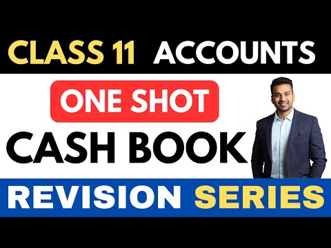 CASH BOOK - Full Recap (V Imp) | ONE SHOT | Class 11 Revision Series | CA Parag Gupta