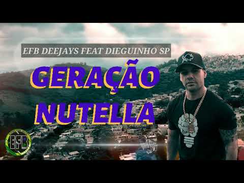 DIEGUINHO SP - GERAÇÃO NUTELA