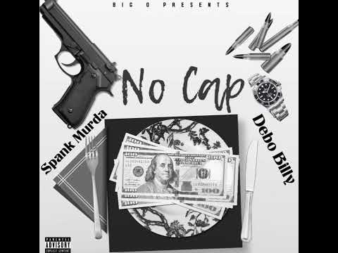 Spank Murda X Debo Billy - NO CAP (OFFICIAL AUDIO)