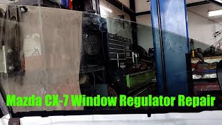 Mazda CX 7 Window Regulator Repair