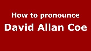 How to pronounce David Allan Coe