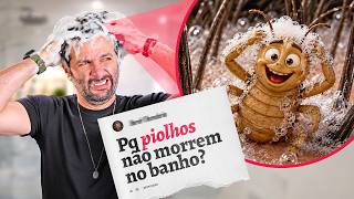 Por que PIOLHOS não MORREM no BANHO? #IberêResponde