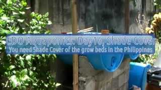preview picture of video 'CDO Aquaponics: Day16, Shade Cover'