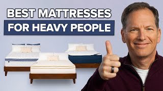 The Best Mattresses for Heavy People of 2025 - Sleep Doctor'