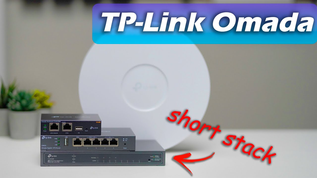TP-Link Omada "Short Stack" - Entry level Omada hardware