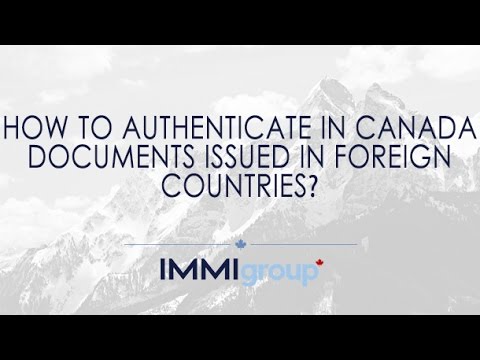 How to authenticate in Canada documents issued in foreign countries?