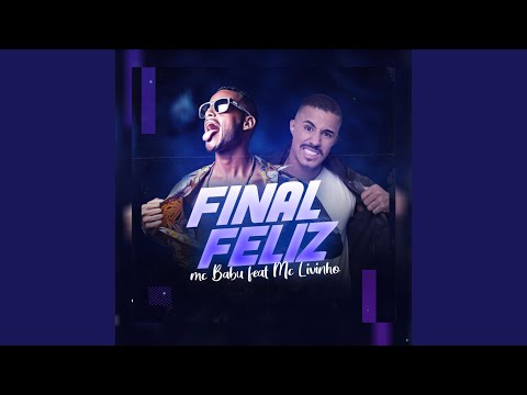 Final Feliz (feat. Mc Livinho)