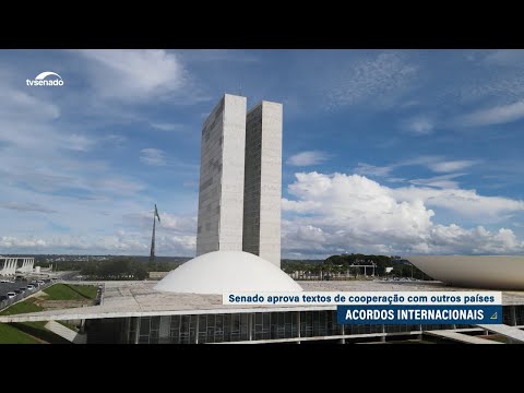Senado aprova acordos internacionais sobre COP 30 e tributação