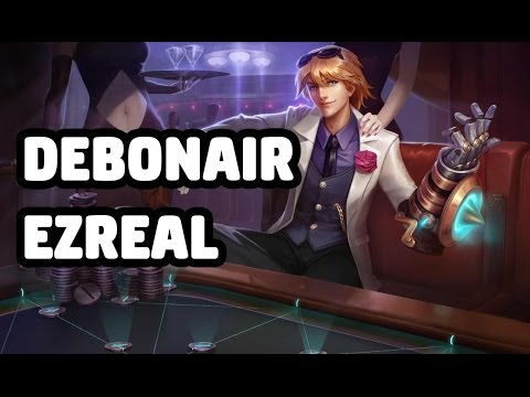 DEBONAIR EZREAL SKIN SPOTLIGHT - LEAGUE OF LEGENDS