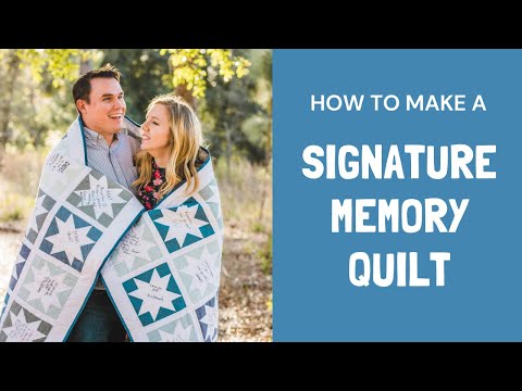How to Make a Signature Memory Quilt with 5 Quilt Block Suggestions