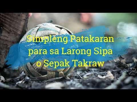 Simpleng Patakaran ng Larong Sipa o Sepak Takraw | Basic Rules for Sipa or Sepak Takraw