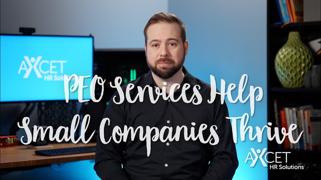 PEO Services Help Small Companies Thrive
