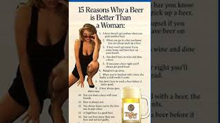 A Beers Much Better Than A Woman