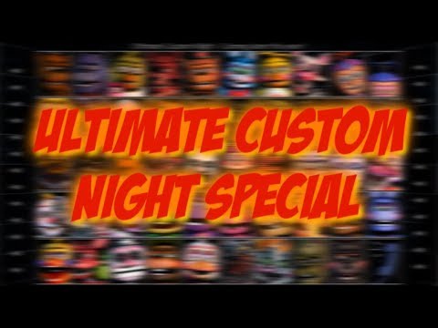 [FNAF\SFM] Ultimate Custom night Special