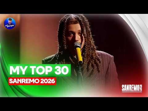 🇮🇹 Sanremo 2026: My Top 30 (Italy Eurovision  2026)