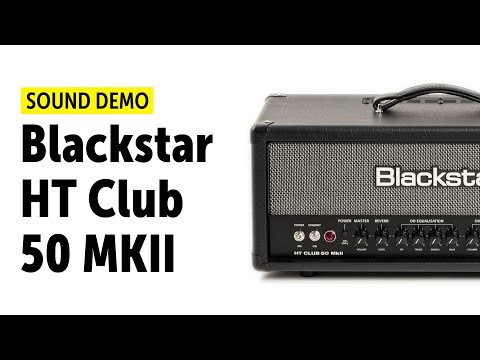 Демонстрация звучания усилителя Blackstar HT Club 50 MKII