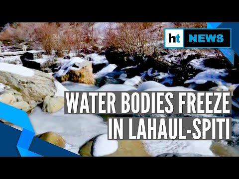 Watch: Water bodies freeze due to heavy snowfall in Himachal’s Lahaul-Spiti