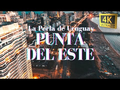 PUNTA DEL ESTE - URUGUAY DRONE VIEWS - TOURIST GUIDE 2025