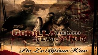 Gorilla The Boss feat. Y-Not - De Se Vlepo Kan