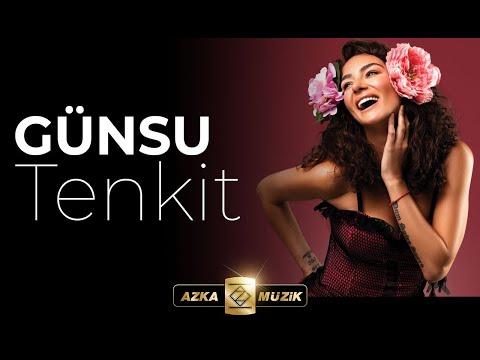 Günsu - Tenkit