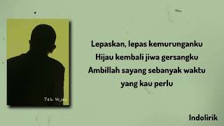 Download lagu TEH HIJAU | LIRIK LAGU mp3