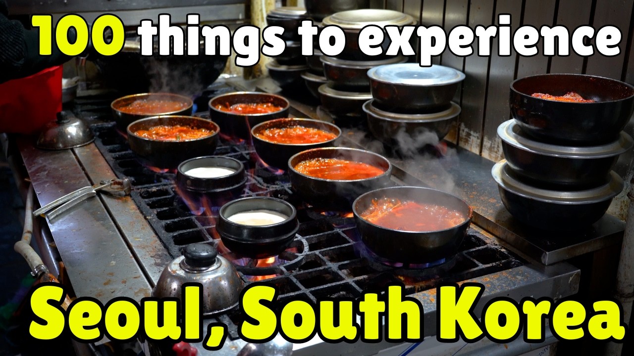 Top 100 Things to Do in Seoul: Ultimate Travel Guide!