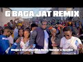 G BAGA JAT REMIX Stoopid Boy X Mejja X Breeder LW X Gody Tennor X Spoiler Official Music Video