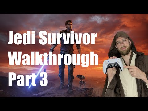 Star Wars Jedi: Survivor Gameplay Walkthrough (Part 3) | No Commentary, PS5