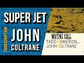 John Coltrane on "Super Jet" | Solo Transcription (Bb)