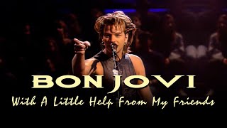 Bon Jovi - With A Little Help From My Friends (Subtitulado)