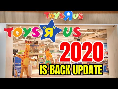 TOYS R US 2020 IS BACK UPDATE