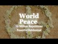 Manifest World Peace Powerful Subliminal To Create A Better World For All