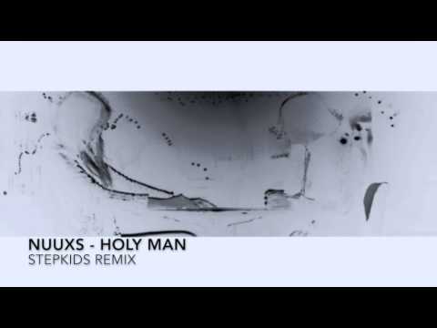 NUUXS - HOLY MAN (STEPKIDS REMIX)