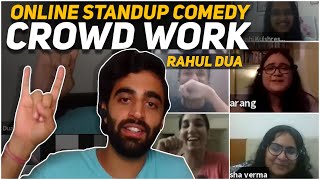 WHY I LOVE ONLINE SHOWS ft. VIKASPURI GANG & BANIYAAN GUY - STANDUP COMEDY | RAHUL DUA | CROWDWORK