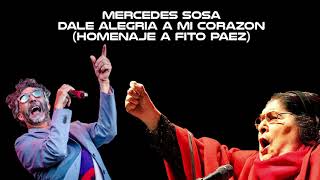 Mercedes Sosa - Dale Alegría A Mi Corazón (Homenaje a Fito Paez)