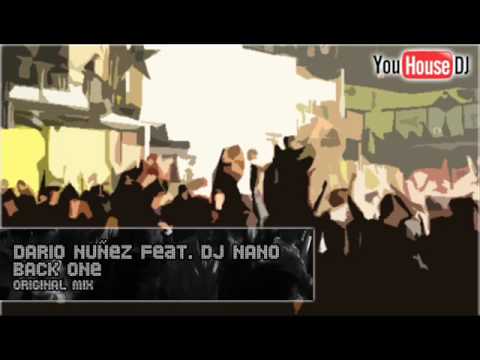 Dario Nunez feat. DJ Nano - Back One (Original Mix)