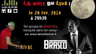 La Nuit du Live - Brasco & DjTal