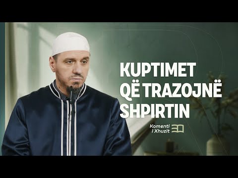 Komenti i Xhuzit 30 | 30. Komenti i sures El Fexhr - Kuptimet që trazojnë shpirtin - Enis Rama