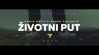 Damir Antić & Marko Pavlović - Životni put (2015)