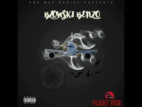 Blowski Benzo - Flight Risk (Official Audio)