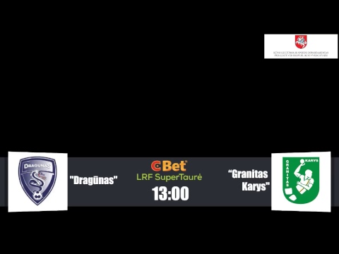 LRF SuperTaurė: Kauno "Acme - Žalgiris" - Kauno raj, HC "Garliava SM - Cascada"